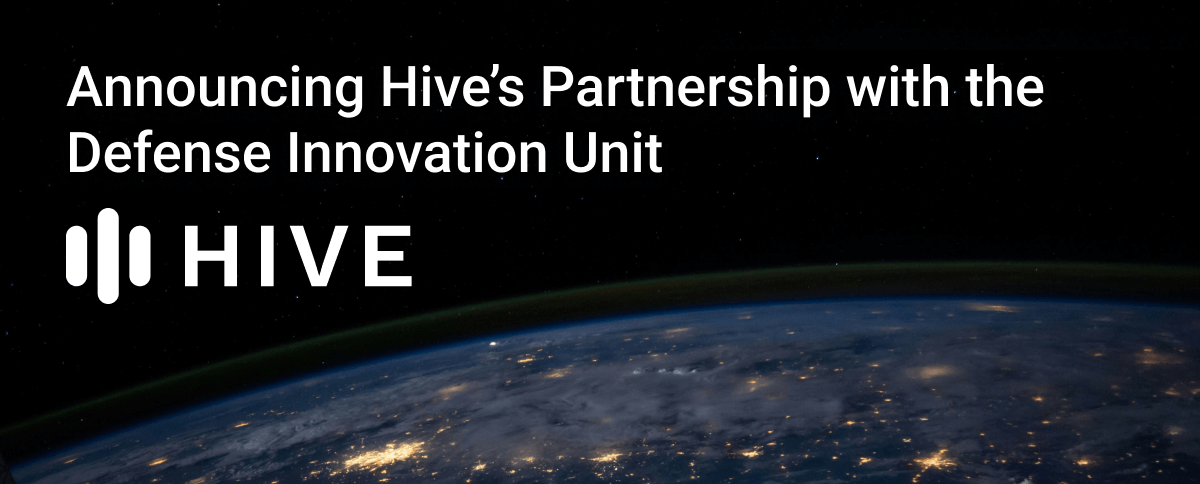 Announcing Hive’s Partnership with the Defense Innovation Unit